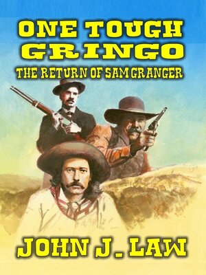 cover image of One Tough Gringo--The Return of Sam Granger